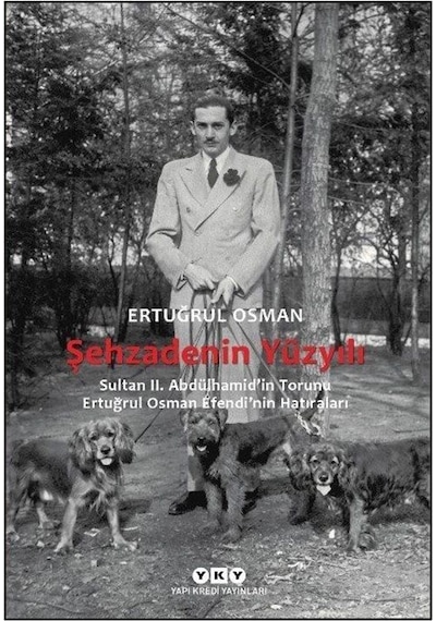 Şehzadenin Yüzyılı / Ertuğrul Osman