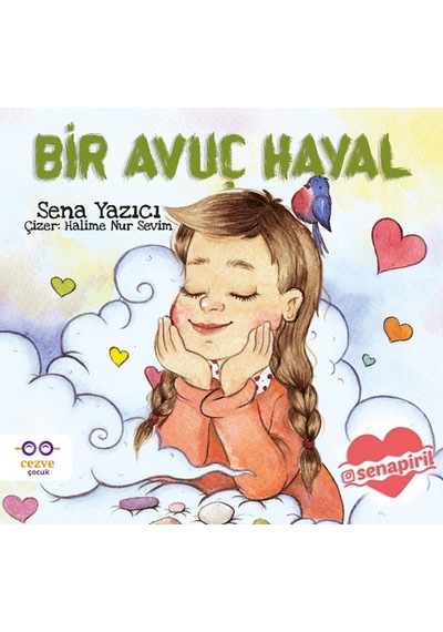 Bir Avuç Hayal - Sena Yazıcı - Cezve Çocuk