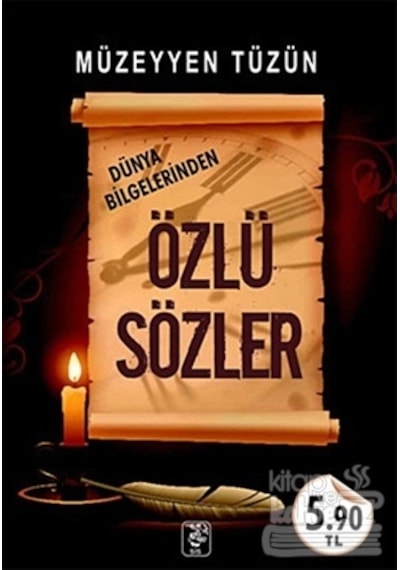 Dünya Bilgelerinden Özlü Sözler - Müzeyyen Tüzün - Sis Yayıncılık
