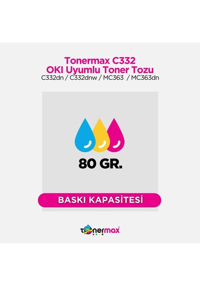 Uyumlu Tonermax Oki 46508733 Sarı Toner Tozu / C332 / Mc363