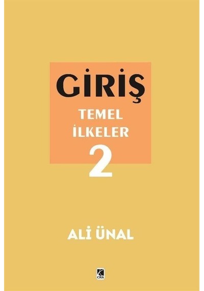 Temel İlkeler 2 Giriş / Ali Ünal