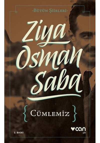 Cümlemiz - Bütün Şiirleri - Ziya Osman Saba - Can Yayınları