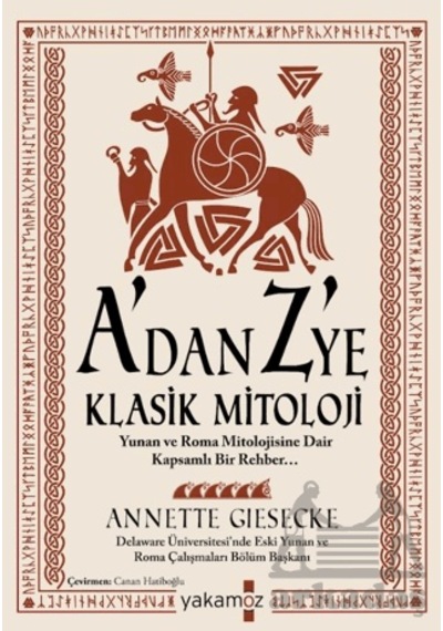 A'dan Z 'ye Klasik Mitoloji Yakamoz Yayınevi