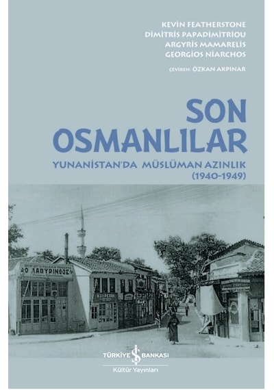 Son Osmanlılar - Yunanistan’da Müslüman Azınlık ( 1940 - 1949 )