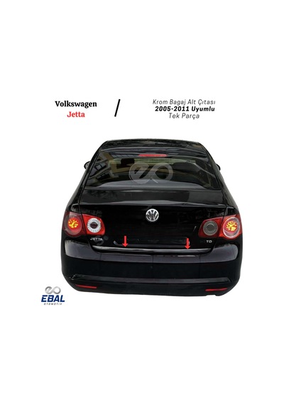 Ebal Otomotiv VW Jetta Krom Bagaj Alt Çıtası 2005-2011 Arası Paslanmaz Çelik
