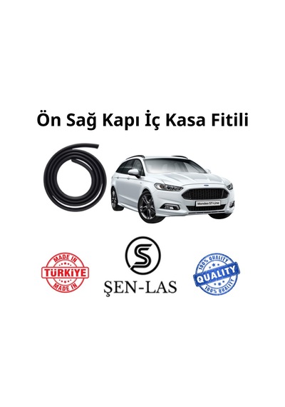 Ford Mondeo Station Wagon 5.nesil Şen-las Sağ Ön Kapı Fitili Şl10601