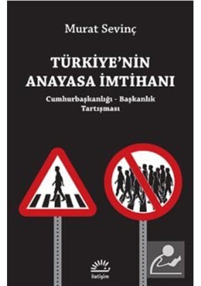 Türkiye'nin Anayasa İmtihanı - Murat Sevinç - İletişim Yayınları