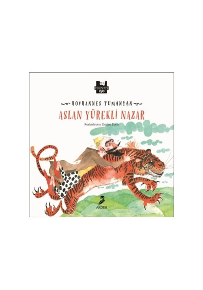 Aslan Yürekli Nazar - Hovhannes Tumanyan - Arden