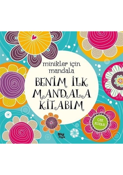 Minikler İçin Mandala / Benim İlk Mandala Kitabım