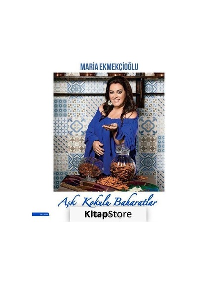Aşk Kokulu Baharatlar / Maria Ekmekçioğlu