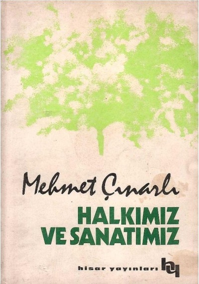 Halkımız Ve Sanatımız - Mehmet Çınarlı 1.baskı