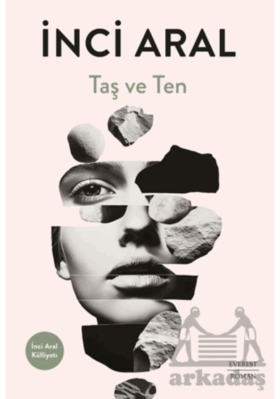 Taş Ve Ten Everest Yayınları İnci Aral
