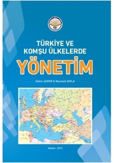 Türkiye ve Komşu Ülkelerde Yönetim - Mustafa Yayla - TİAV