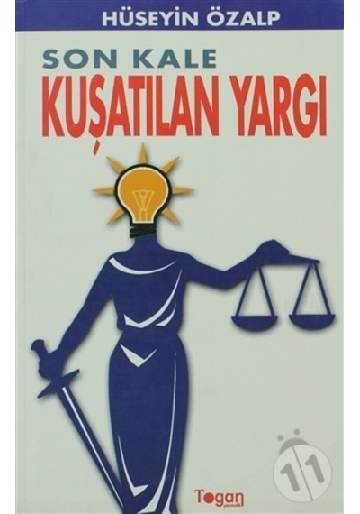 Son Kale Kuşatılan Yargı