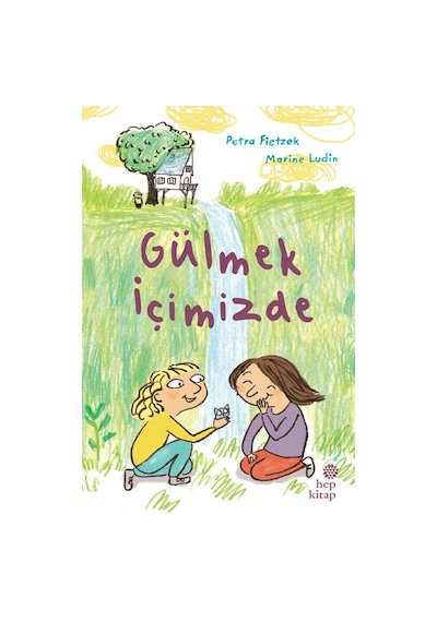 Gülmek İçimizde - Petra Fietzek - Hep Kitap