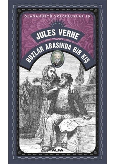Buzlar Arasında Bir Kış / Olağanüstü Yolculuklar 19 / Jules Verne