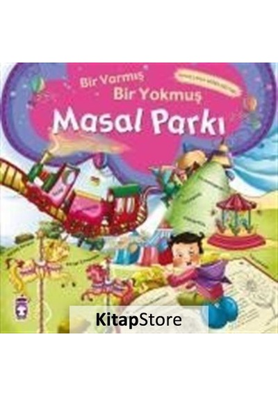 Masal Parkı / Bir Varmış Bir Yokmuş Ciltsiz / Nefise Atçakarlar N11.1430