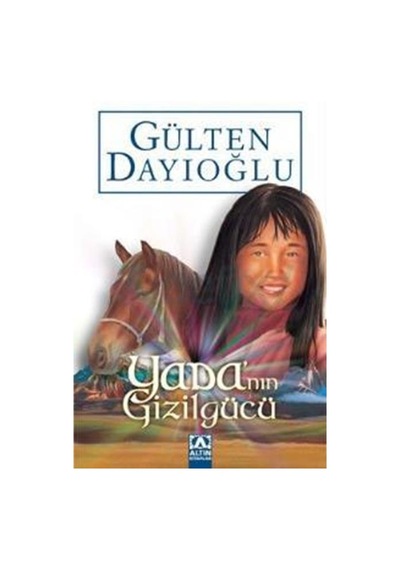 Altın Yayınları Yada'Nın Gizilgücü Gülten Dayıoğlu