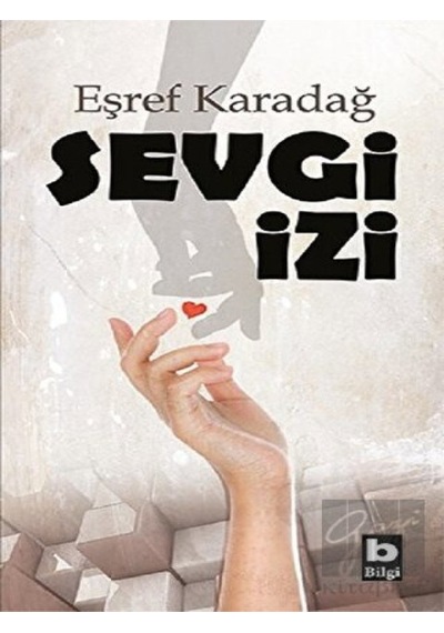 Bilgi Yayınevi - Sevgi İzi