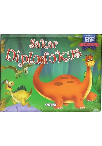 2 Yaş Mini Hareketli Kitaplar – Sakar Diplodokus (Çiçek Yayınlar
