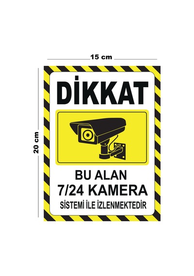 Metal Dikkat Bu Alan 7 24 Kamera Sistemi İle İzlenmektedir 15cm X 20cm Uyarı Levhası Yönlendirme