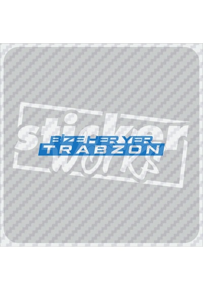 Ön Cam Bize Her Yer Trabzon Sticker Mavi