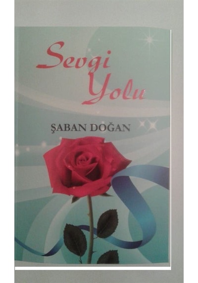 Sevgi Yolu / Şaban Doğan