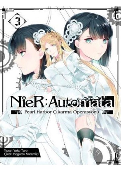 Nier: Automata Cilt 3 - Pearl Harbor Çıkarma Operasyonu / Yoko...