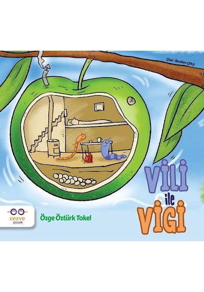 Vili İle Vigi - Özge Öztürk Tokel - Cezve Çocuk