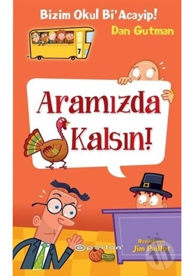 Epsilon Yayınları Bizim Okul Bi Acayip 10 Aramızda Kalsın