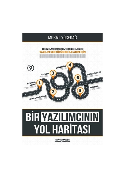 Bir Yazılımcının Yol Haritası / Murat Yücedağ