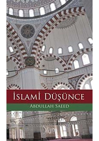 İslami Düşünce - Abdullah Saeed - Sitare Yayınları