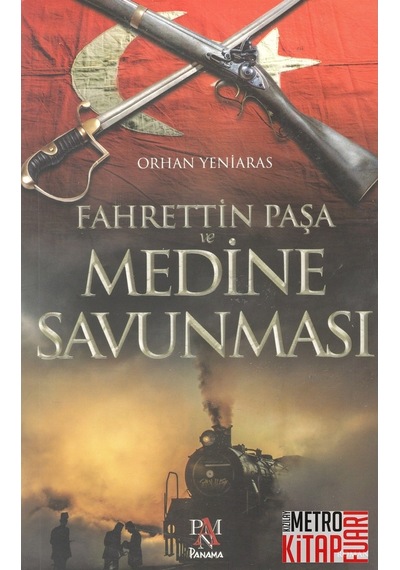 Fahrettin Paşa Ve Medine Savunması
