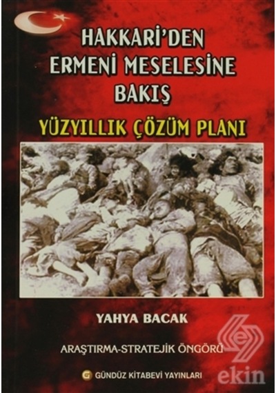 Hakkari'Den Ermeni Meselesine Bakış/Yahya Bacak