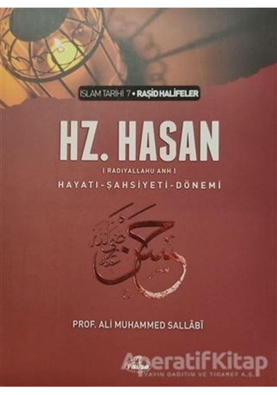 İslam Tarihi 7 -Hz.Hasan -HayatıŞahsiyetiDönemi  - Ali Muhammed Sallabi  - Ravza Yayınları