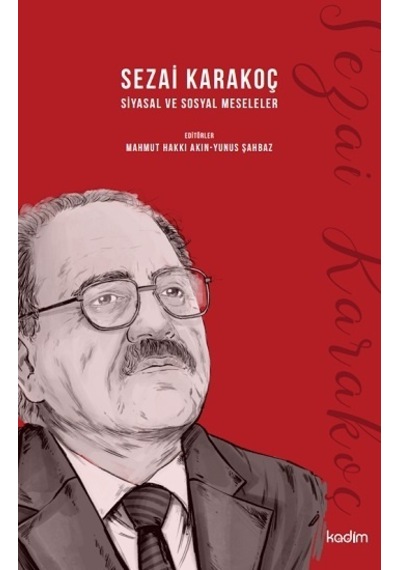 Sezai Karakoç Siyasal Ve Sosyal Meseleler