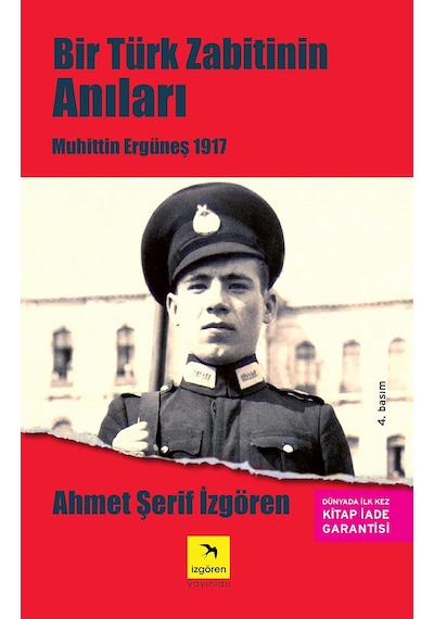 Bir Türk Zabitinin Anıları: Muhittin Ergüneş 1917