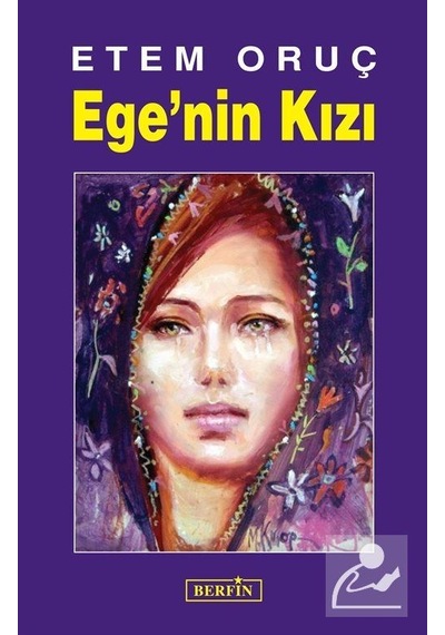 Ege'nin Kızı - Etem Oruç - Berfin Yayınları