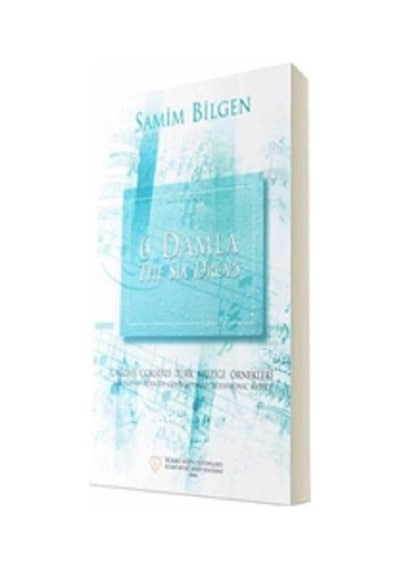 6 Damla - Samim Bilgen - Sevda Cenap & Müzik Vakfı