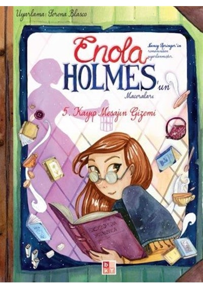 Enola Holmes'un Maceraları 5 / Kayıp Mesajın Gizemi / Moise Ki...