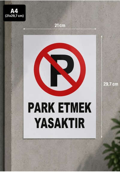 Sürpriz Hediyeli 4 Mm Foreks'li Park Etmek Yasaktır Uyarı Ikaz Levhası A4 Sticker Folyo Baskı