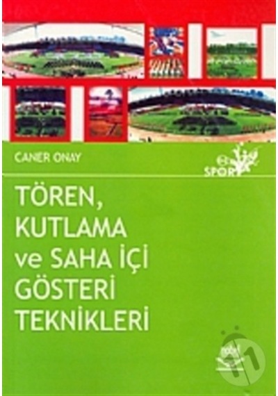 Tören Kutlama Ve Saha Içi Gösteri Teknikleri