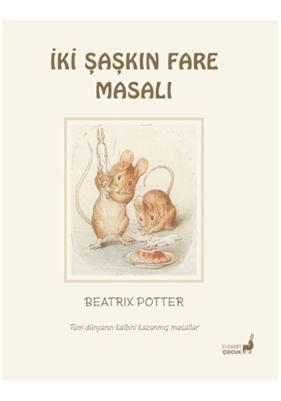 Beatrix Potter Masalları 5 - İki Şaşkın Fare Masalı
