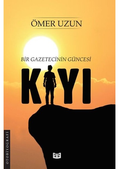 Kıyı - Bir Gazetecinin Güncesi