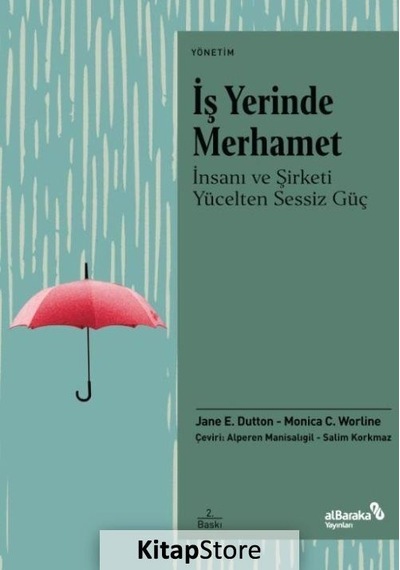 Iş Yerinde Merhamet / Jane E. Dutton