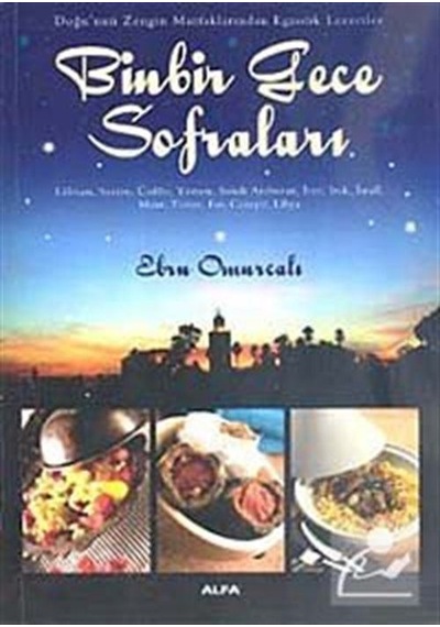 Binbir Gece Sofraları - Ebru Omurcalı - Alfa Yayıncılık