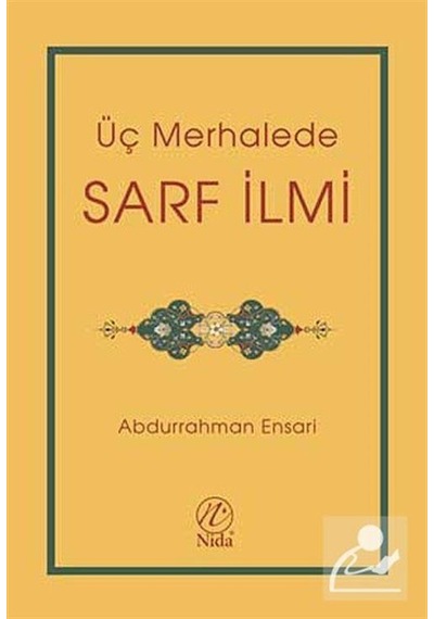 Üç Merhalede Sarf İlmi / Abdurrahman Ensari