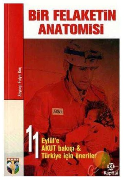 Bir Felaketin Anatomisi 11 Eylül'e Akut Bakışı, Türkiye İçin Öneriler