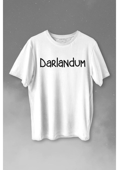 Darlandum Darlandım Dar Lan Dum Karadeniz Trabzon Baskılı Tişört Unisex T-shirt 001