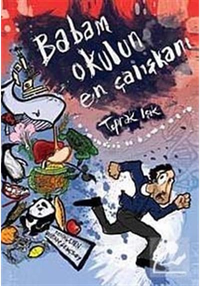 Babam Okulun En Çalışkanı / Toprak Işık
